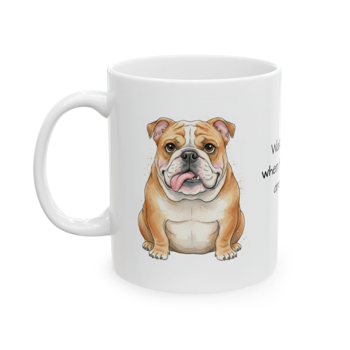 Bulldog coffee cup Wake Me Up When the Snacks Are Ready Quote Mug dog lover gift