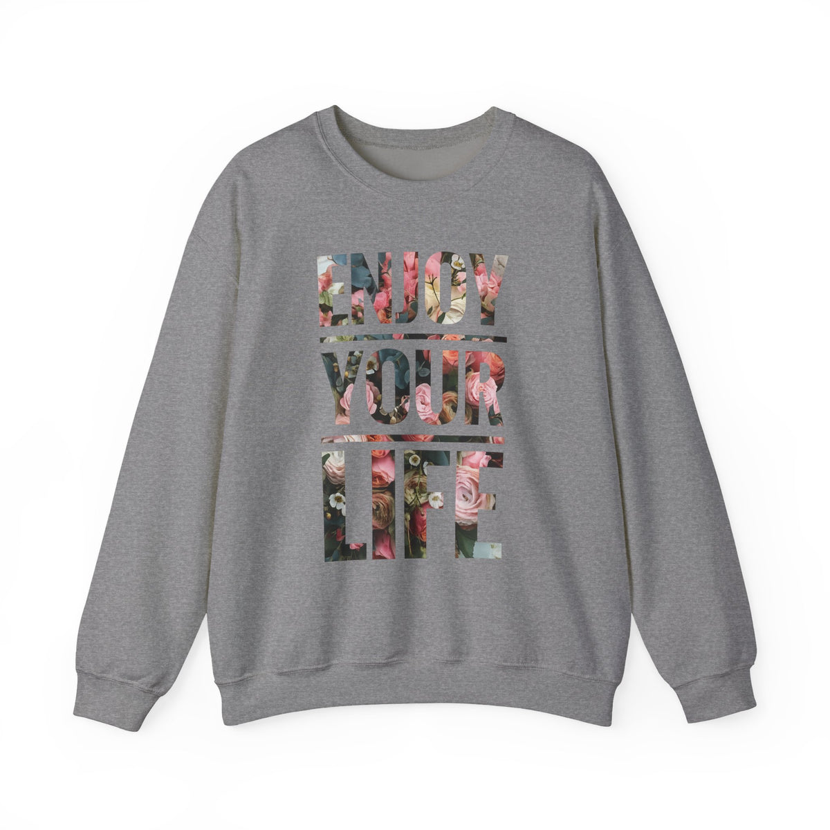 Enjoy your life floral graphic sweatshirt crewneck pullover cozy casual top