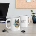 German Shepherds quoted Ceramic Mug, (11oz, 15oz) | Dog lover gift