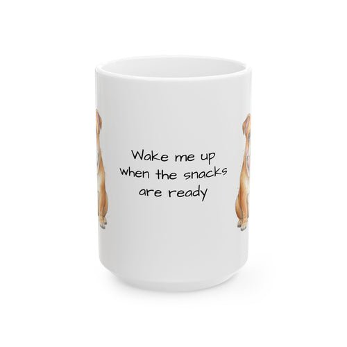 Bulldog coffee cup Wake Me Up When the Snacks Are Ready Quote Mug dog lover gift