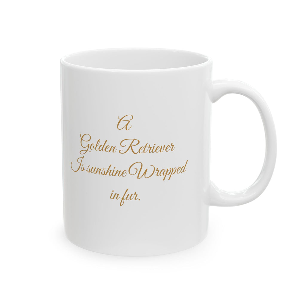 Golden Retriever coffee Mug Sunshine wrapped in fur quote dog lover gift