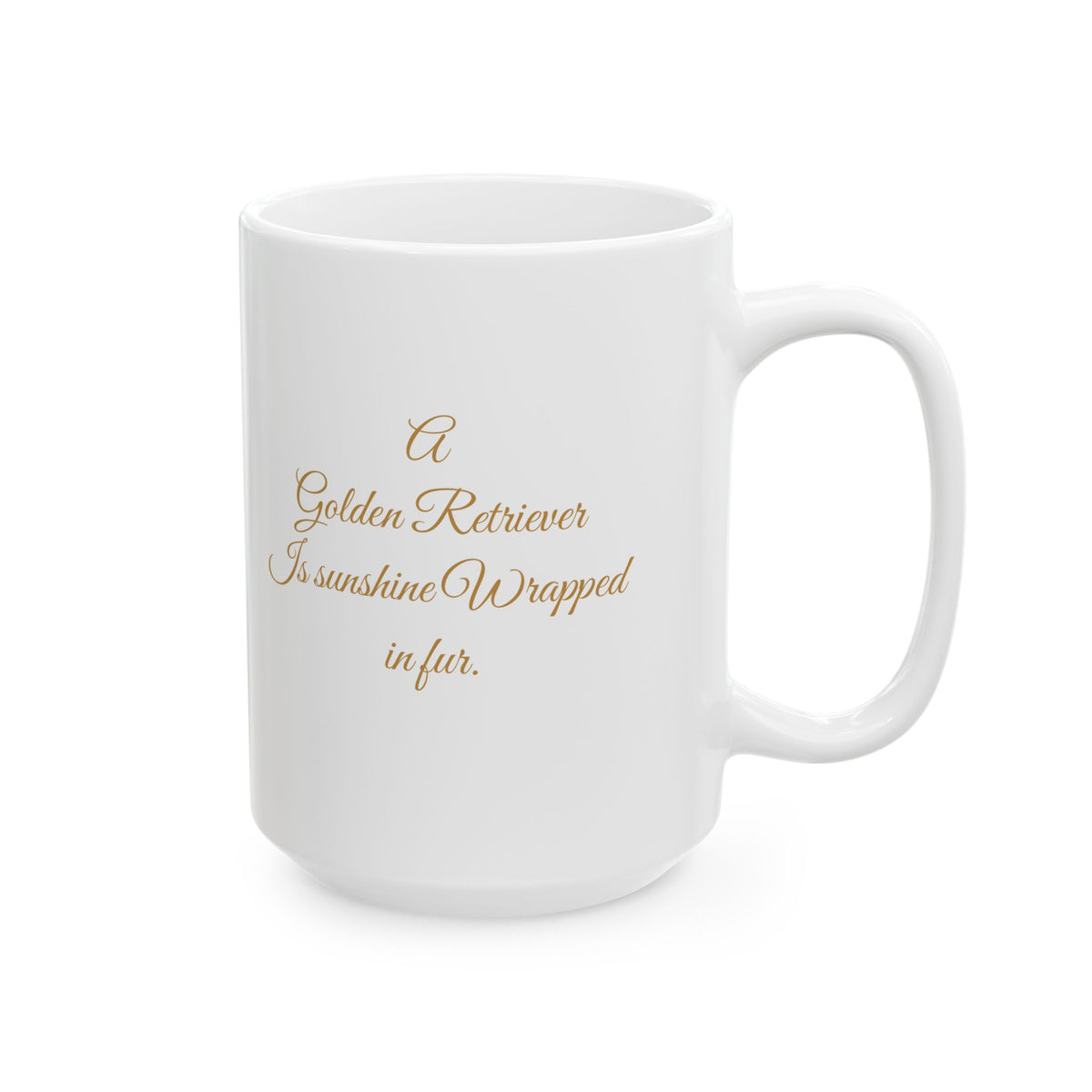 Golden Retriever coffee Mug Sunshine wrapped in fur quote dog lover gift