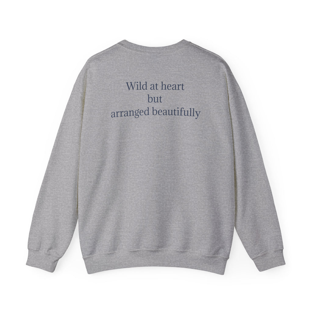 Fine Art Floral still life sweatshirt graphic pullover wild at heart quote