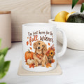 Funny Dachshund fall mug- "I'm just here for the fall...." Autumn coffee cup