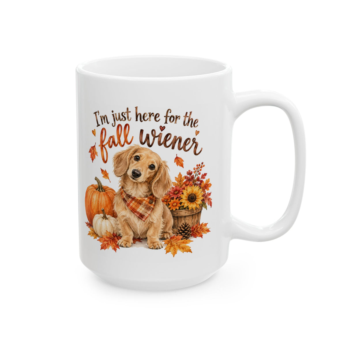 Funny Dachshund fall mug- "I'm just here for the fall...." Autumn coffee cup
