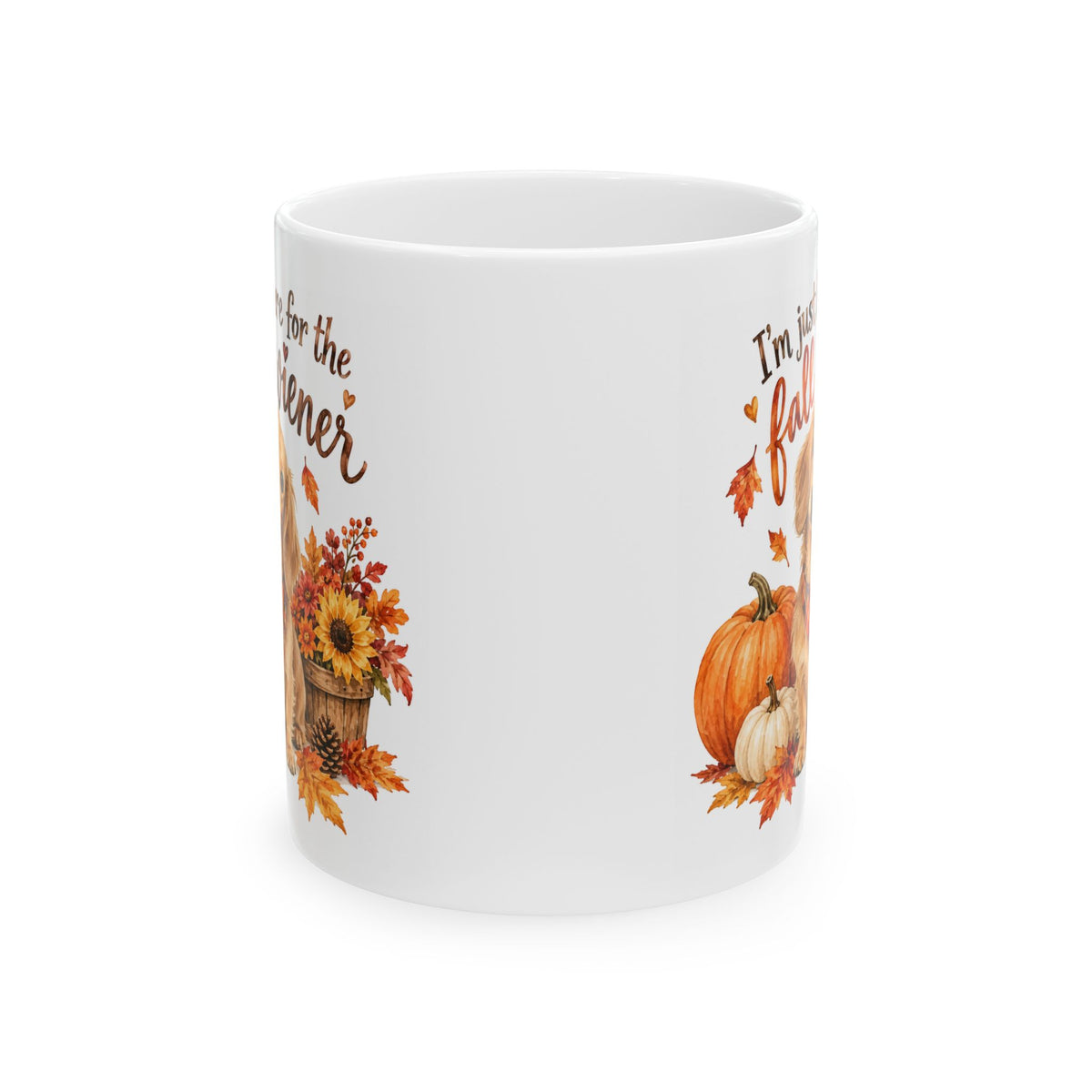 Funny Dachshund fall mug- "I'm just here for the fall...." Autumn coffee cup