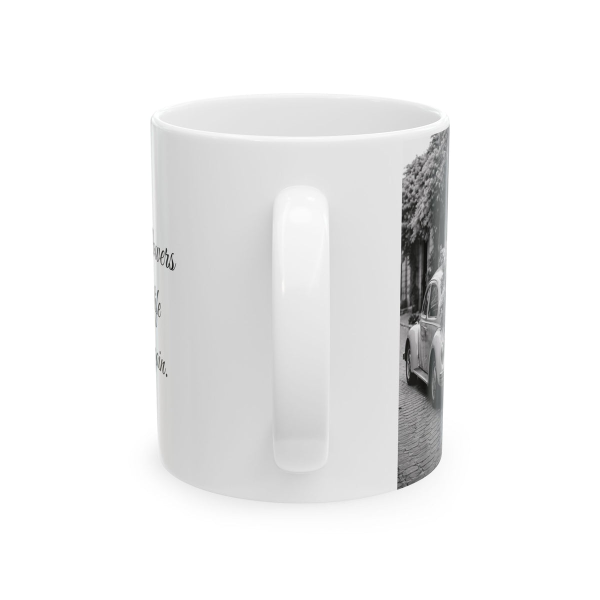 Vintage Volkswagen beetle flower mug black white where flowers bloom quote cup