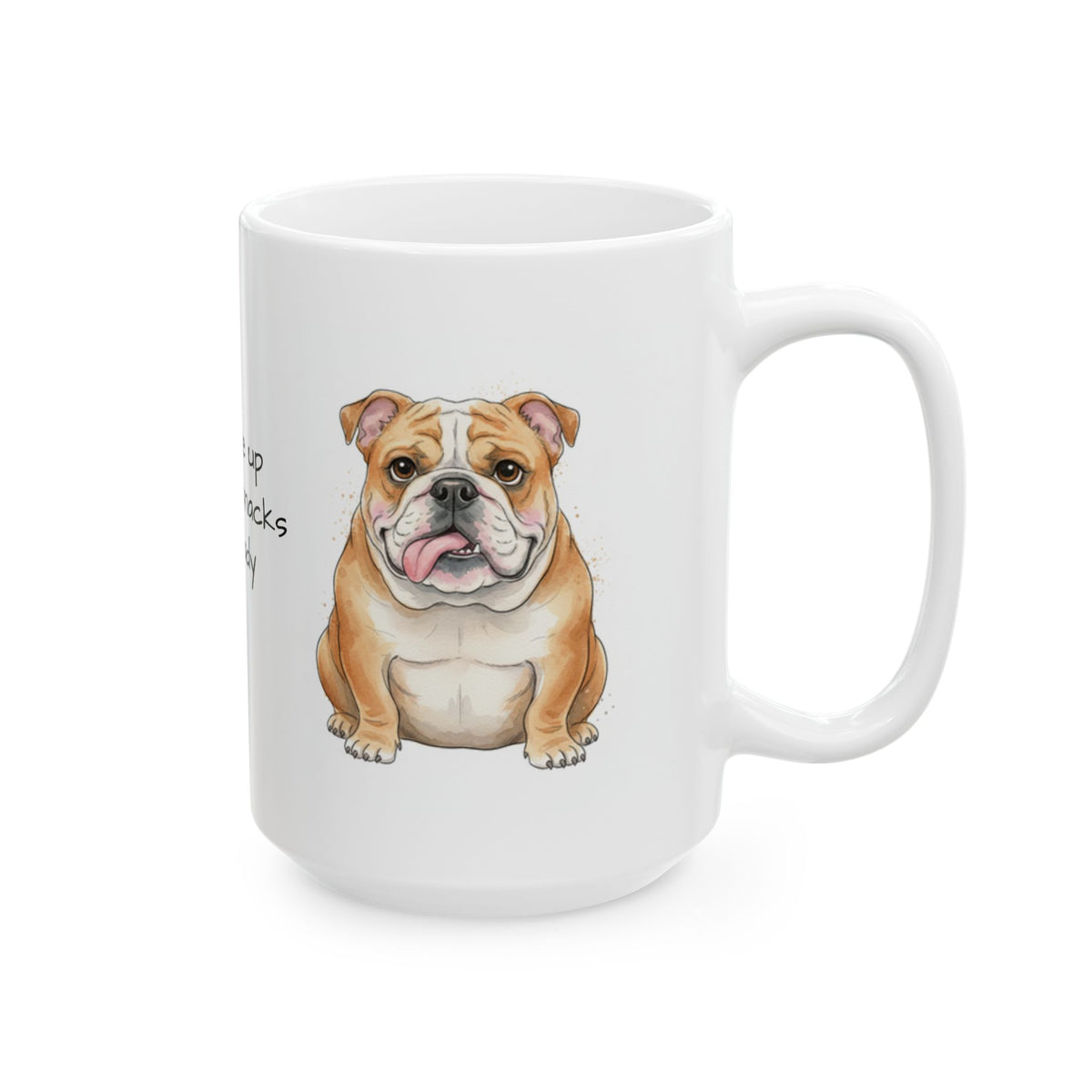 Bulldog coffee cup Wake Me Up When the Snacks Are Ready Quote Mug dog lover gift