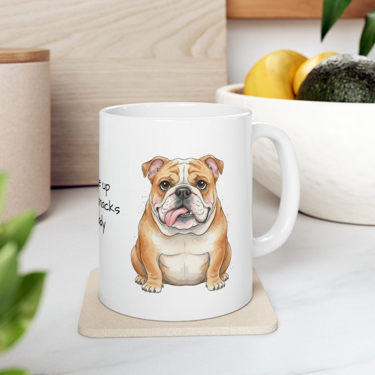Bulldog coffee cup Wake Me Up When the Snacks Are Ready Quote Mug dog lover gift