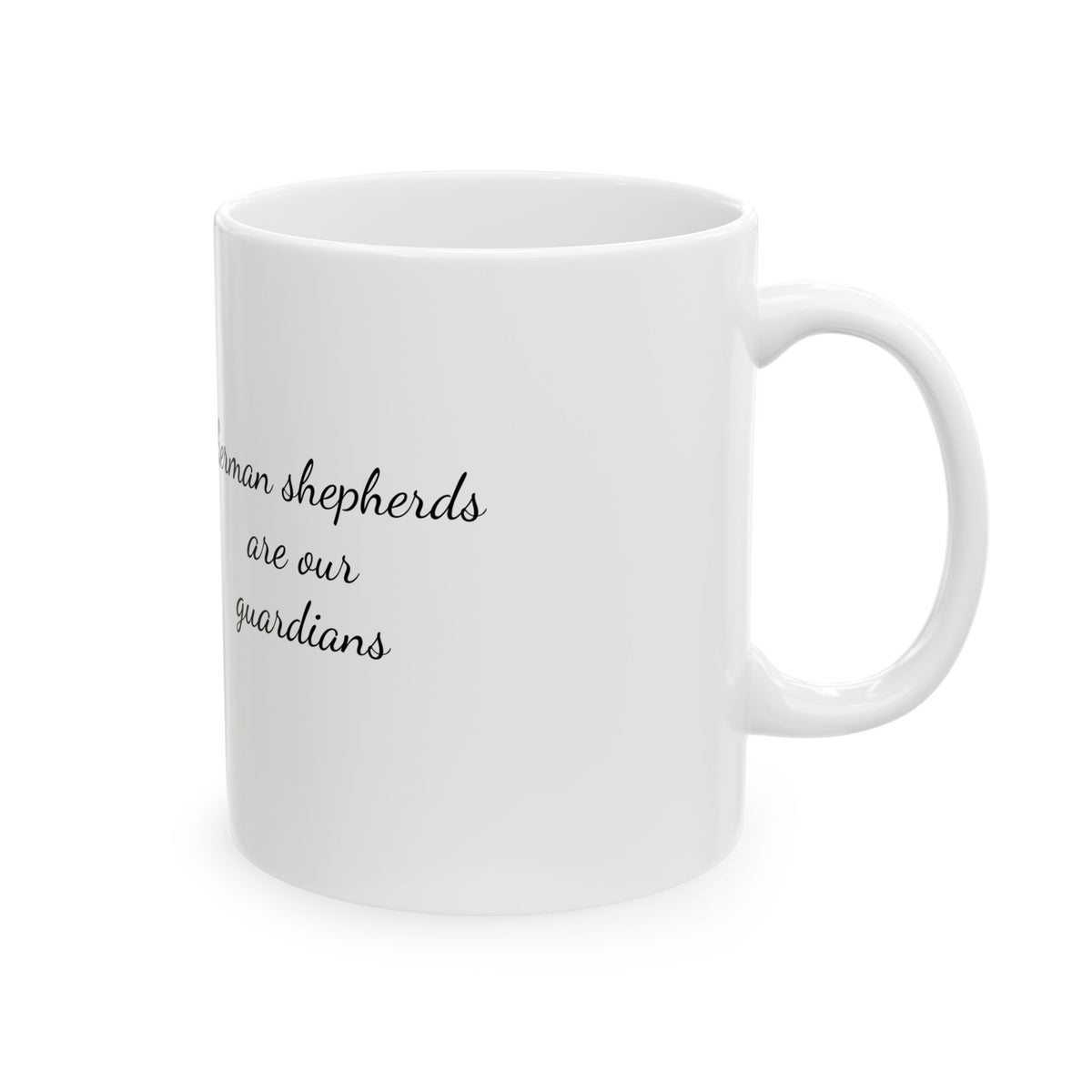 German Shepherds quoted Ceramic Mug, (11oz, 15oz) | Dog lover gift
